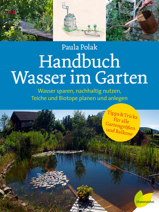 Handbuch Wasser im Garten - Paula Polak - Sachbuch